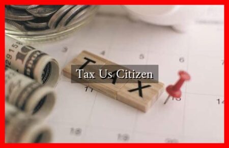 Tax Us Citizen Tax Us Citizen
