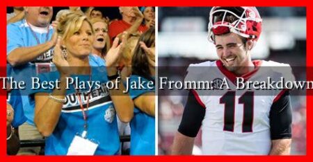 The Best Plays of Jake Fromm: A Breakdown