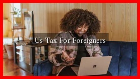 Us Tax For Foreigners