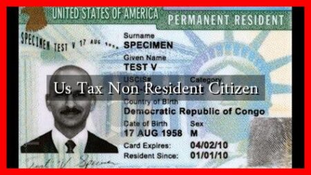 Us Tax Non Resident Citizen Us Tax Non Resident Citizen