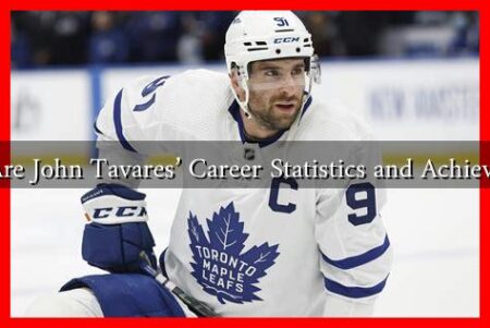 What Are John Tavares' Career Statistics and Achievements