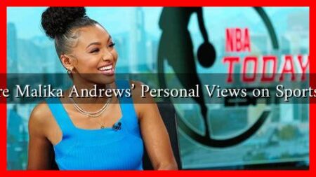 What Are Malika Andrews’ Personal Views on Sports Ethics? What Are Malika Andrews' Personal Views on Sports Ethics?