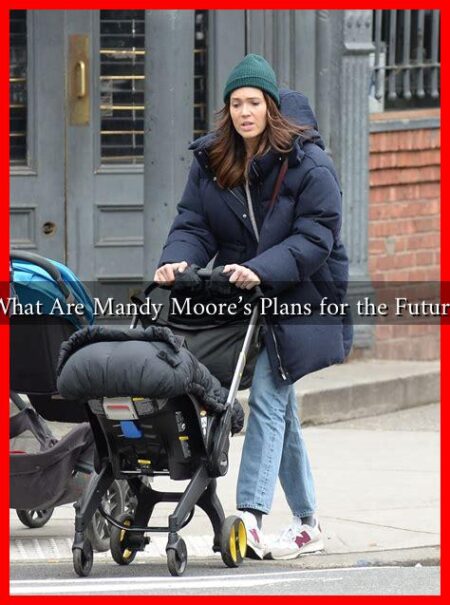 What Are Mandy Moore's Plans for the Future