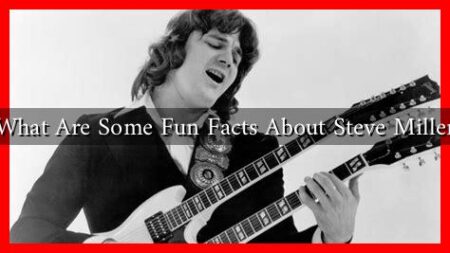 What Are Some Fun Facts About Steve Miller