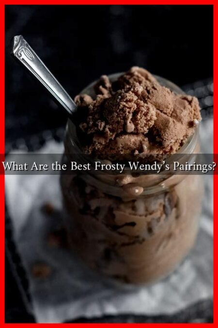 What Are the Best Frosty Wendy's Pairings?
