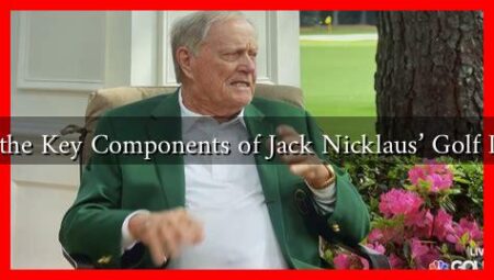 What Are the Key Components of Jack Nicklaus' Golf Philosophy