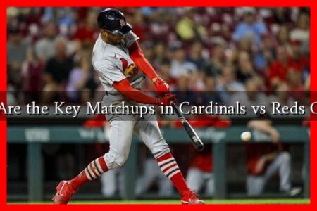 What Are the Key Matchups in Cardinals vs Reds Games?