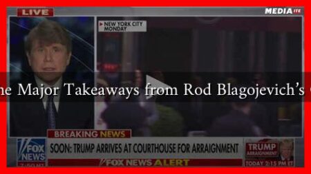 What Are the Major Takeaways from Rod Blagojevich’s Conviction? What Are the Major Takeaways from Rod Blagojevich's Conviction?
