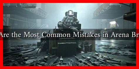 What Are the Most Common Mistakes in Arena Breakout What Are the Most Common Mistakes in Arena Breakout