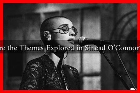 What Are the Themes Explored in Sinead O'Connor's Lyrics