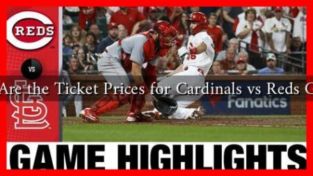 What Are the Ticket Prices for Cardinals vs Reds Games? What Are the Ticket Prices for Cardinals vs Reds Games?
