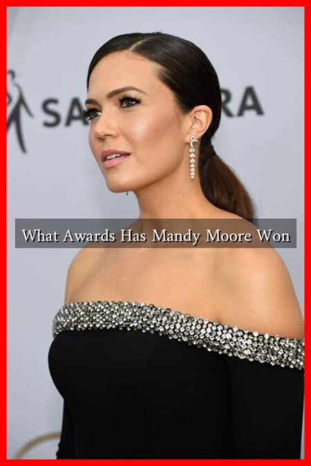 What Awards Has Mandy Moore Won