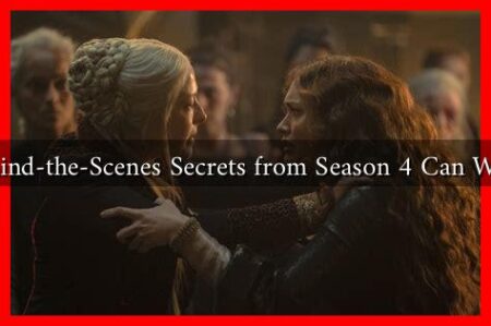 What Behind-the-Scenes Secrets from Season 4 Can We Expect?
