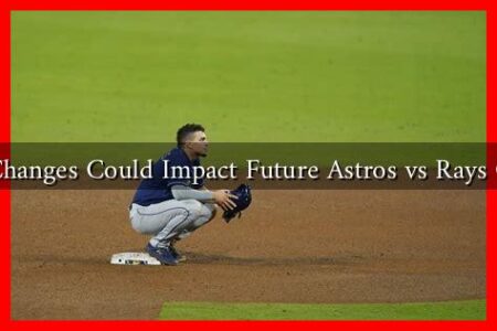 What Changes Could Impact Future Astros vs Rays Games?