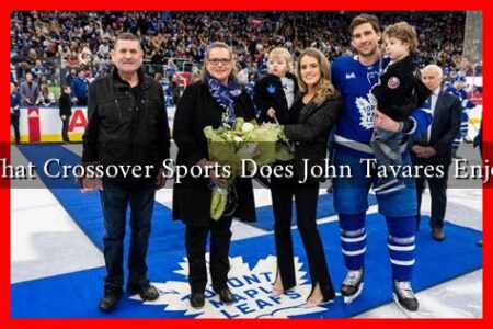 What Crossover Sports Does John Tavares Enjoy
