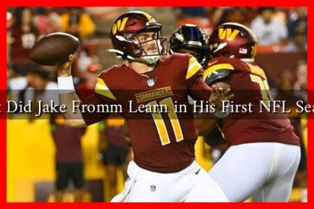 What Did Jake Fromm Learn in His First NFL Season? What Did Jake Fromm Learn in His First NFL Season?