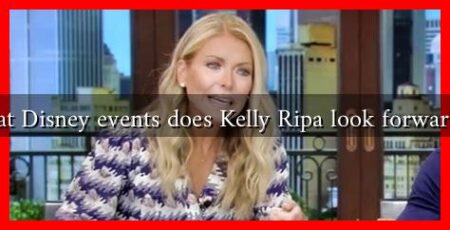 What Disney events does Kelly Ripa look forward to