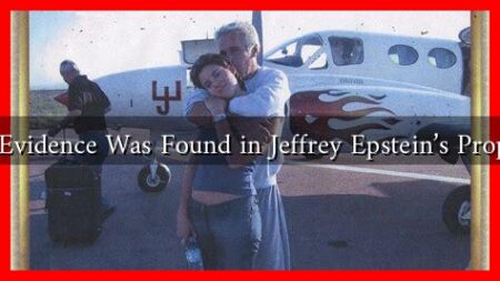 What Evidence Was Found in Jeffrey Epstein’s Properties What Evidence Was Found in Jeffrey Epstein's Properties