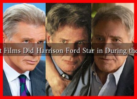 What Films Did Harrison Ford Star in During the 80s