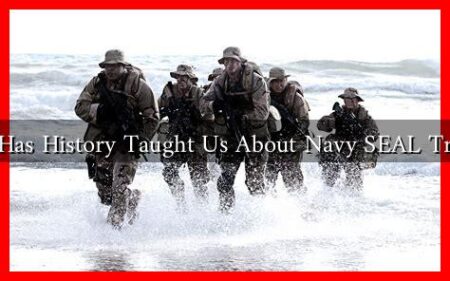 What Has History Taught Us About Navy SEAL Training What Has History Taught Us About Navy SEAL Training