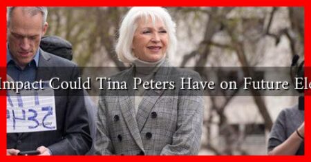 What Impact Could Tina Peters Have on Future Elections