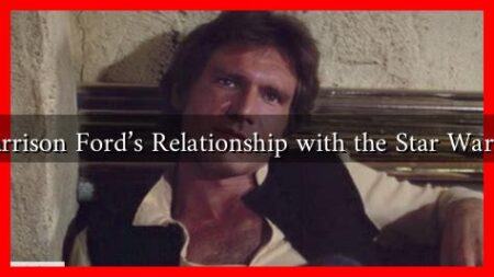 What Is Harrison Ford's Relationship with the Star Wars Franchise