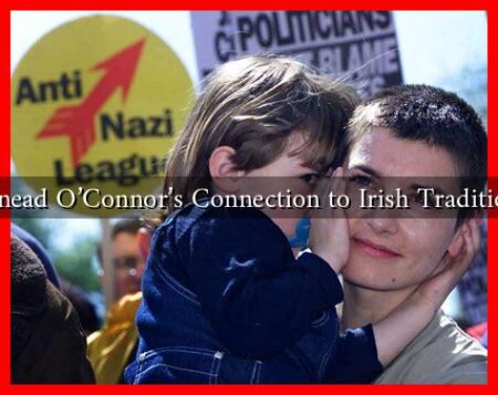 What Is Sinead O'Connor's Connection to Irish Traditional Music