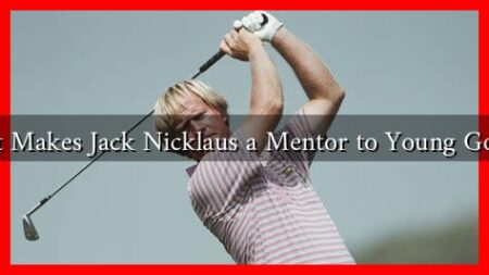 What Makes Jack Nicklaus a Mentor to Young Golfers