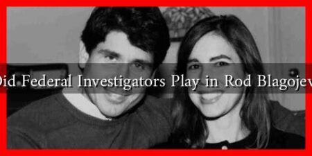 What Role Did Federal Investigators Play in Rod Blagojevich's Arrest?