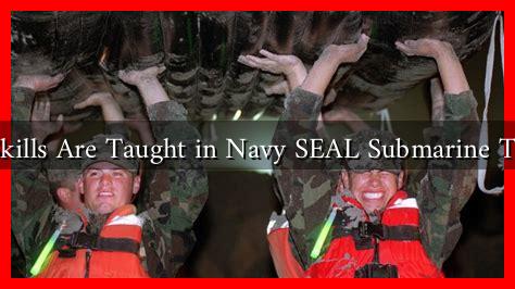 What Skills Are Taught in Navy SEAL Submarine Training - Wadaef