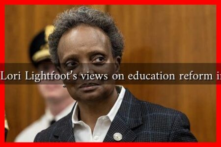 What are Lori Lightfoot's views on education reform in Chicago