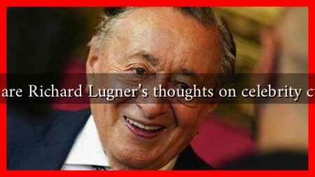 What are Richard Lugner's thoughts on celebrity culture