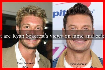 What are Ryan Seacrest's views on fame and celebrity