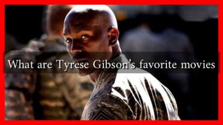 What are Tyrese Gibson's favorite movies