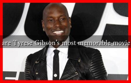 What are Tyrese Gibson's most memorable movie roles