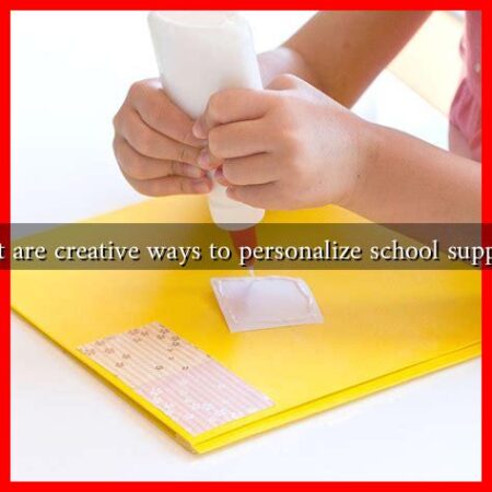 What are creative ways to personalize school supplies?