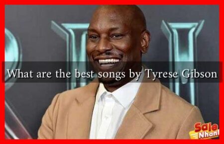 What are the best songs by Tyrese Gibson