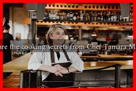 What are the cooking secrets from Chef Tamara Murphy?