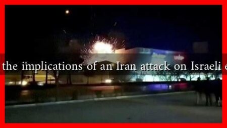 What are the implications of an Iran attack on Israeli economy?