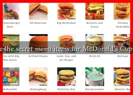 What are the secret menu items for McDonald's Cups Meals?