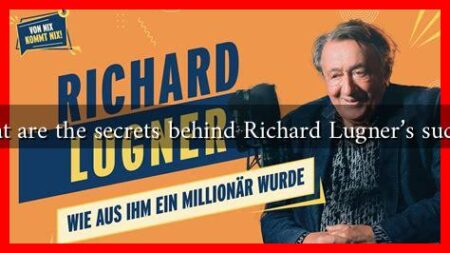 What are the secrets behind Richard Lugner's success