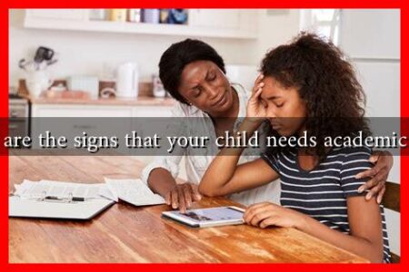What are the signs that your child needs academic help?