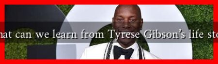 What can we learn from Tyrese Gibson's life story