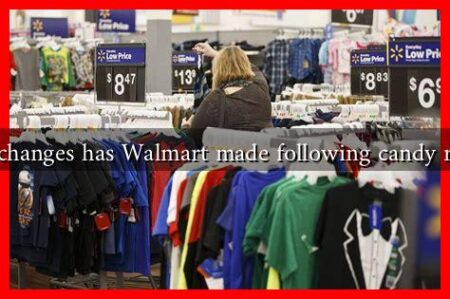 What changes has Walmart made following candy recalls?