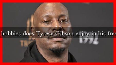 What hobbies does Tyrese Gibson enjoy in his free time What hobbies does Tyrese Gibson enjoy in his free time