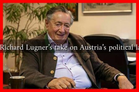 What is Richard Lugner's take on Austria's political landscape