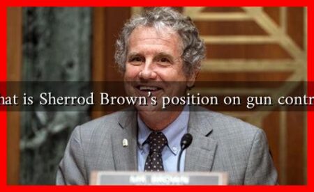 What is Sherrod Brown’s position on gun control? What is Sherrod Brown's position on gun control?
