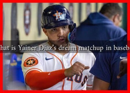 What is Yainer Diaz's dream matchup in baseball