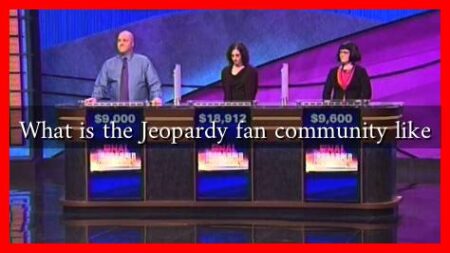 What is the Jeopardy fan community like
