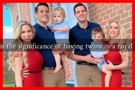What is the significance of having twins in a royal family